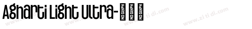 Agharti Light Ultra字体转换